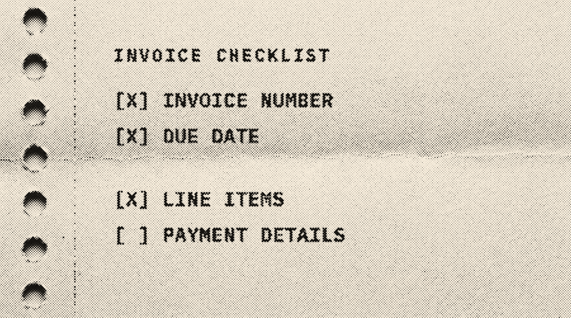 Invoice checklist on continuous form paper with Invoice Number, Due Date, and Line Items checked, and Payment Details unchecked.